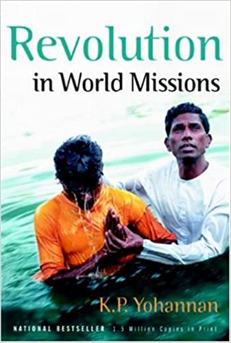 Revolution in World Missions by K.P. Yohannan